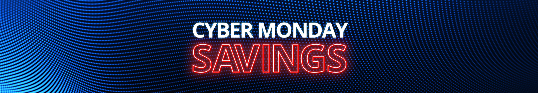 Cyber Monday Savings