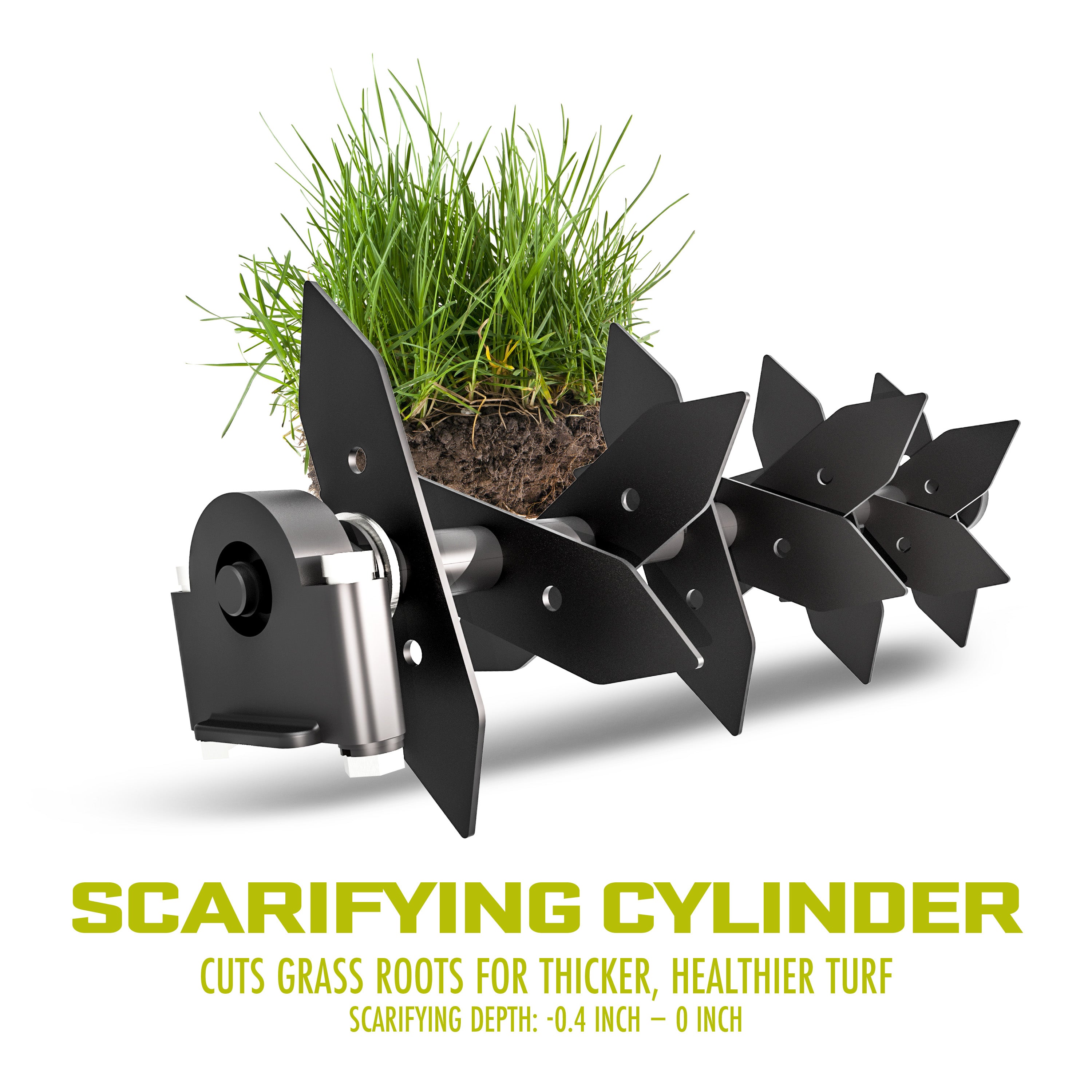 Scarifying cylinder cuts grass roots for thicker, healthier turf with a depth of -0.4 to 0 inches.