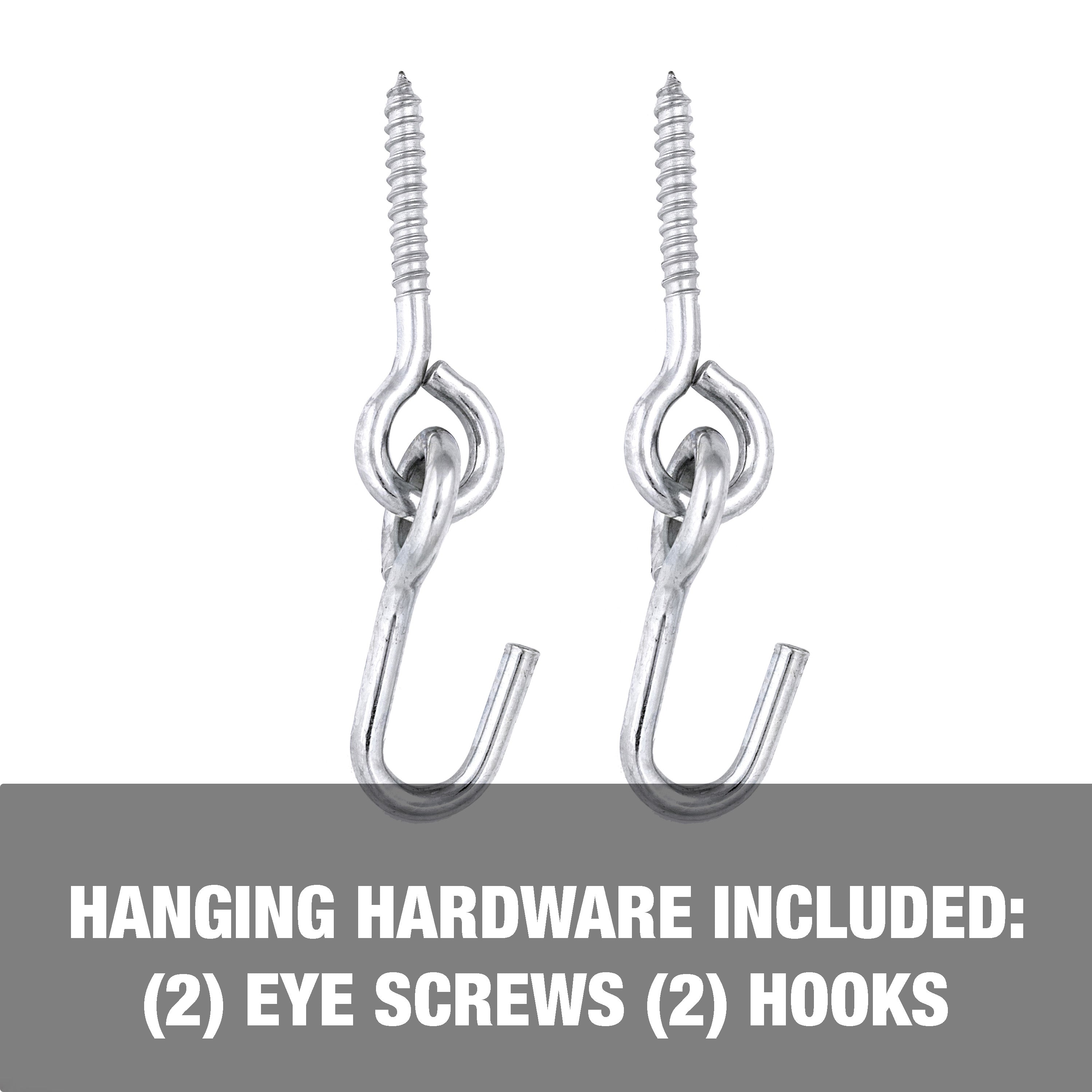 Hanging hardware included: 2 eye screws and 2 hooks.