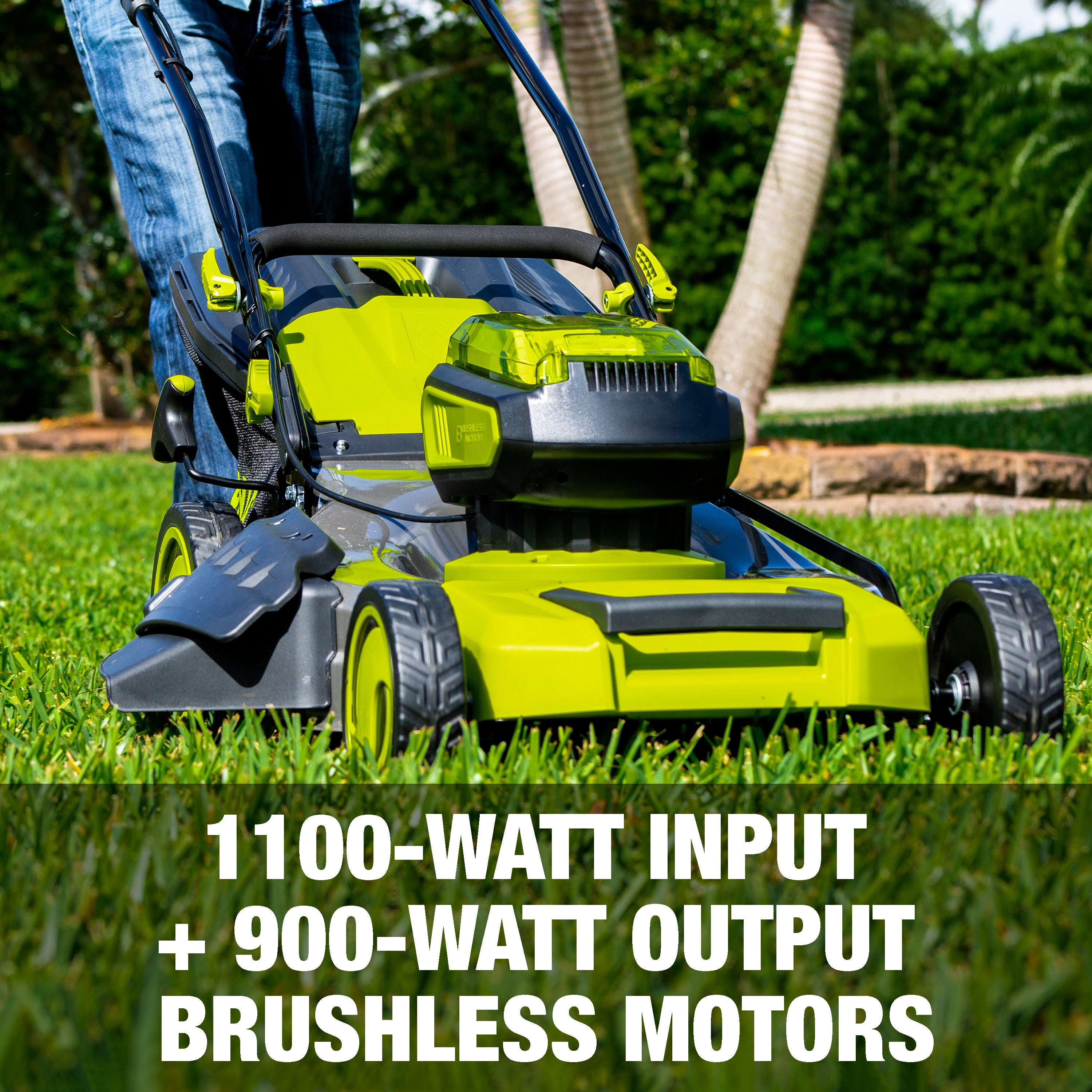 1100-watt input and 900-watt output brushless motors.